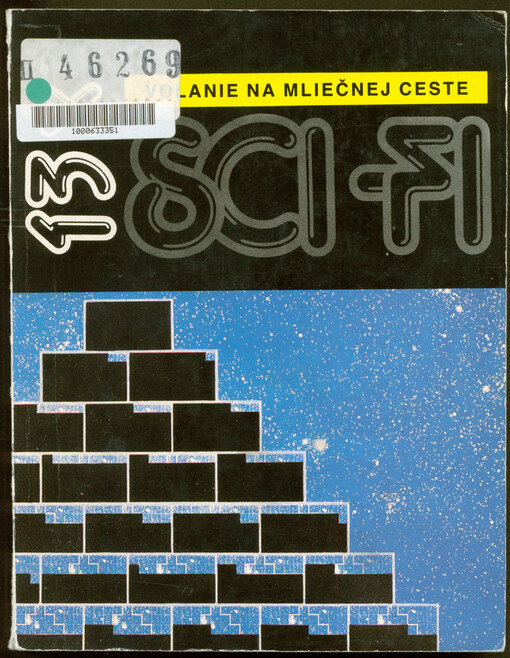 Volanie na Mliečnej ceste : 13x sci-fi