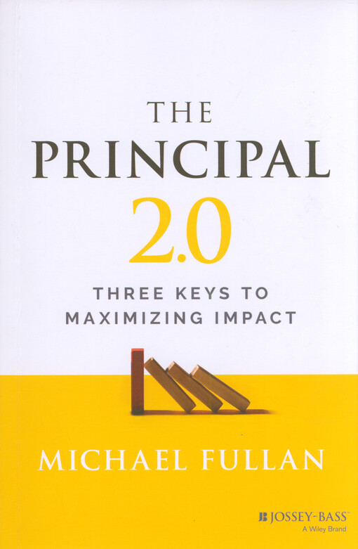 The principal 2.0 : three keys to maximizing impact