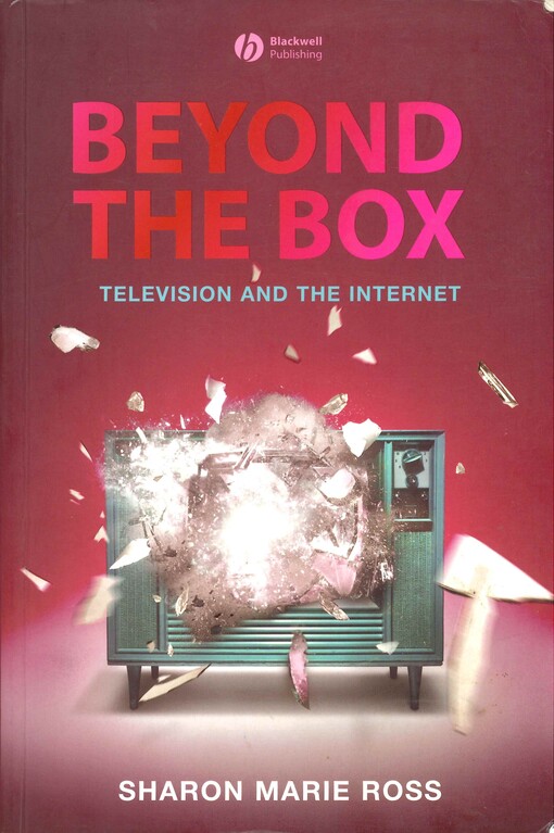 Beyond the box : television and the internet