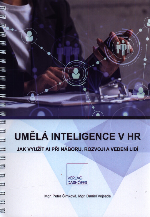 Umělá inteligence v HR : jak využít AI v náboru, rozvoji a vedení lidí