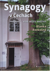 Synagogy v Čechách, které můžete navštívit  (odkaz v elektronickém katalogu)