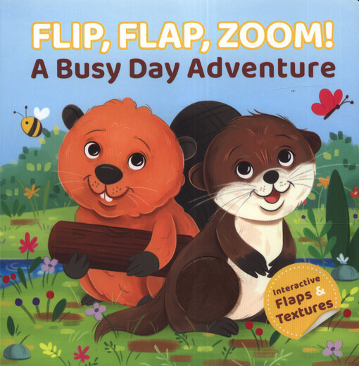 Flip, flap, zoom! : a busy day adventure