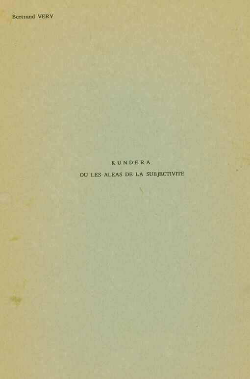 Kundera ou les aleas de la subjectivite