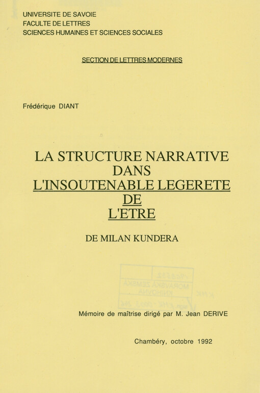 La structure narrative dans L'Insoutenable legerete de l'etre de Milan Kundera
