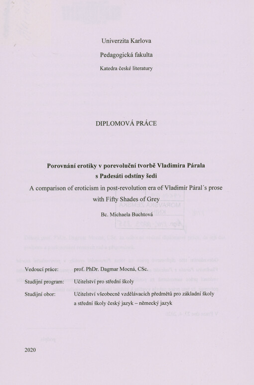 Porovnání erotiky v porevoluční tvorbě Vladimíra Párala s Padesáti odstíny šedi = A comparison of eroticism in post-revolution era of Vladimír Páral's prose with Fifty shades of grey