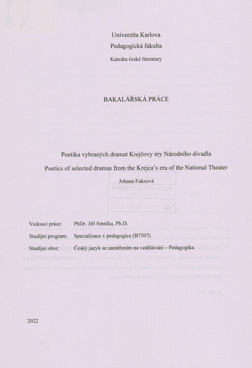 Poetika vybraných dramat Krejčovy éry Národního divadla = Poetics of selected dramas from the Krejca's era of the National Theater