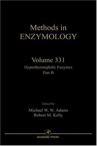 Methods in Enzymology / Vol. 331/Pt. B, Hyperthermophilic enzymes. Part B