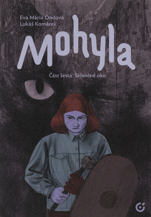 Mohyla. Část šestá, Skleněné oko