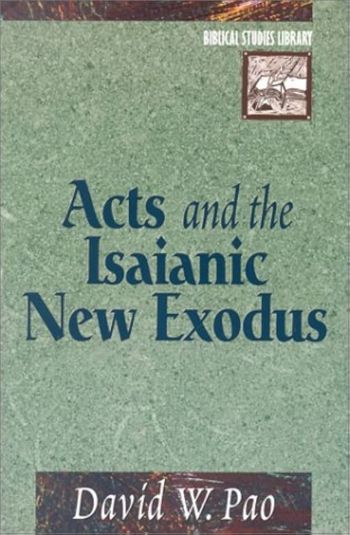 Acts and the Isaianic new exodus