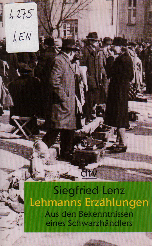 Lehmanns Erzählungen, oder, So schön war mein Markt : aus den Bekenntnissen eines Schwarzhändlers