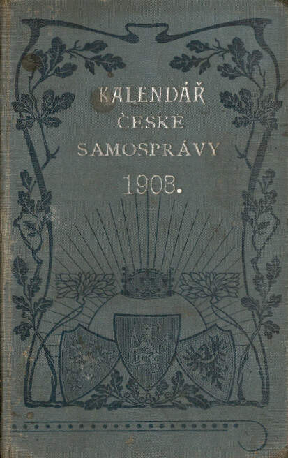 Kalendář české samosprávy : schematismus nejvyšší správy státní