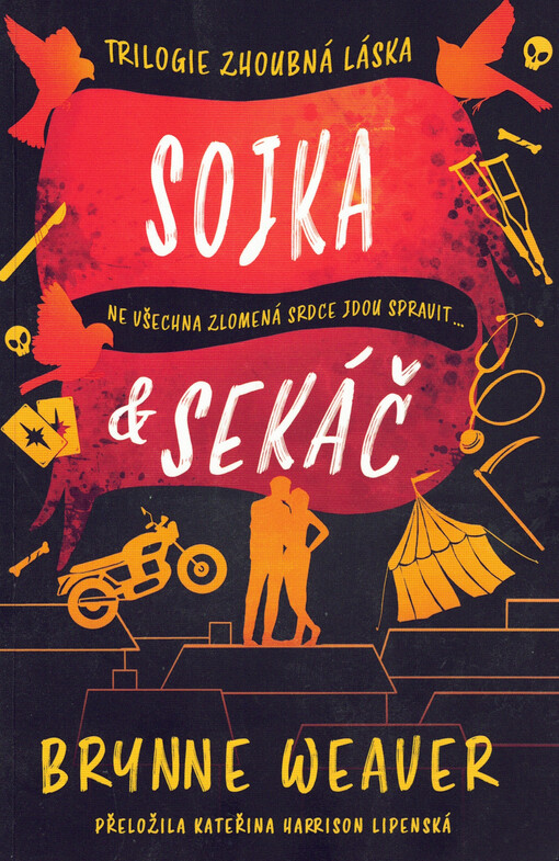Zhoubná láska. Sojka & Sekáč