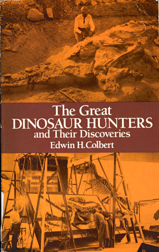 The great diínosaur hunters and their discoveries