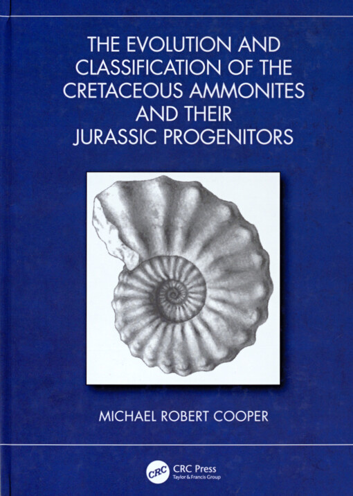 The evolution and classification of the Cretaceous Ammonites and their Jurrasic progenitors