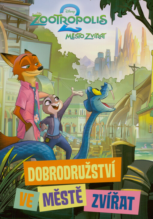 Zootropolis 2 : město zvířat : dobrodružství ve Městě zvířat