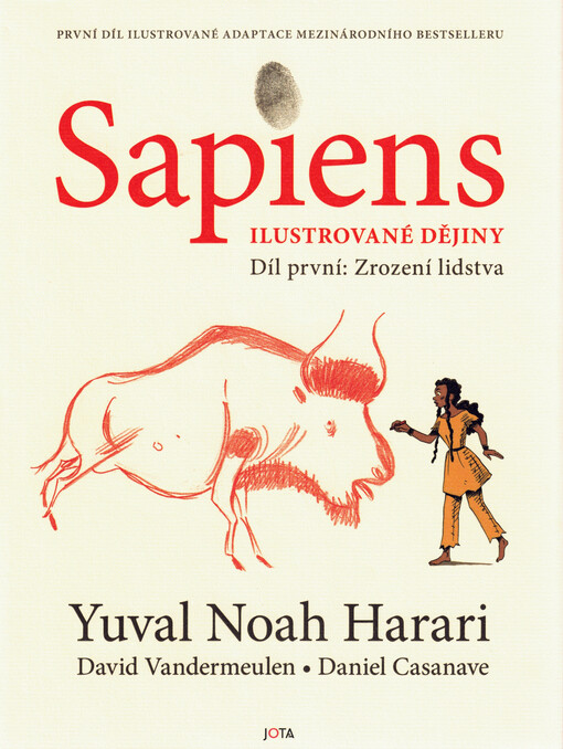 Sapiens : ilustrované dějiny. Díl první, Zrození lidstva