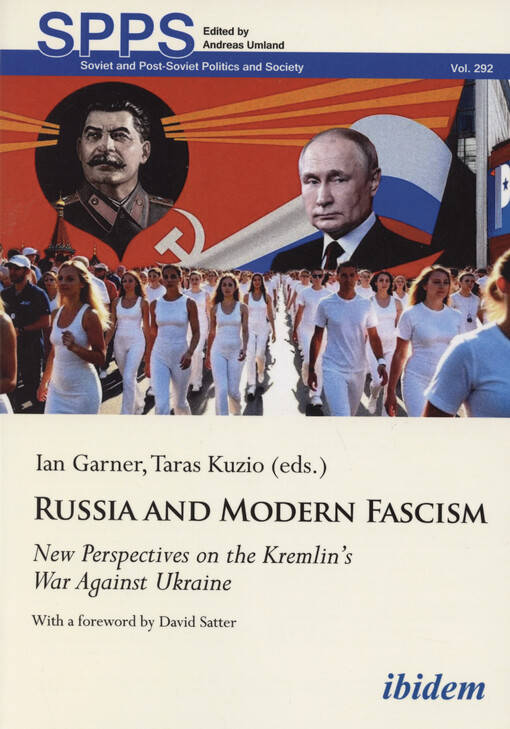 Russia and modern fascism : new perspectives on the Kremlin's war against Ukraine