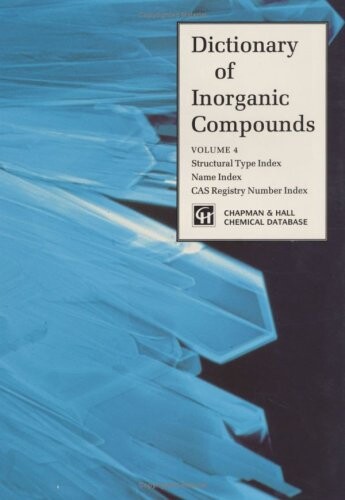 Dictionary of Inorganic Compounds ; Ed. Vol. 1, Ac-C10