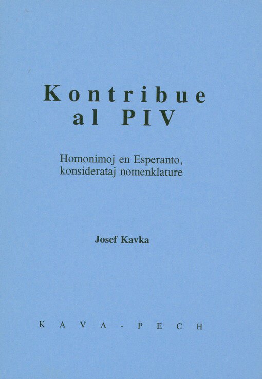 Kontribue al PIV : homonimoj en Esperanto konsiderataj nomenklature