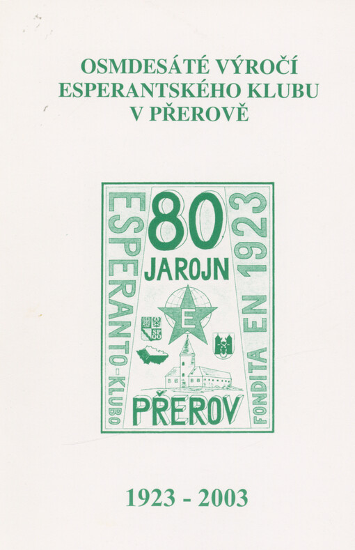Osmdesáté výročí Esperantského klubu v Přerově 1923-2003