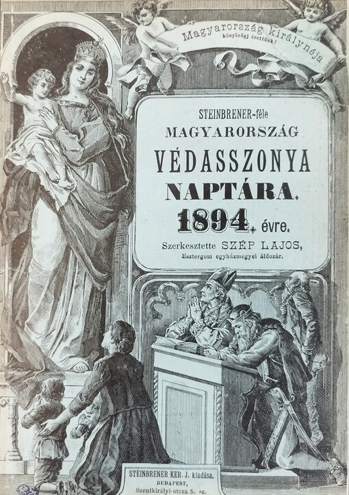 Steinbrener ker. János-féle Magyarország Vádasszonya naptára