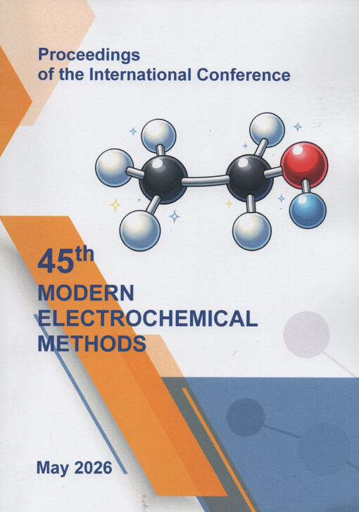 45th modern electrochemical methods : proceedings of the international conference : Jetřichovice, Czech Republic, May 25th - May 29th, 2026