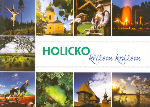 Holicko : křížem krážem