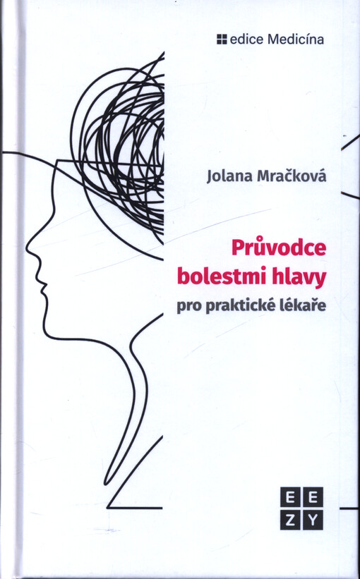 Průvodce bolestmi hlavy pro praktické lékaře