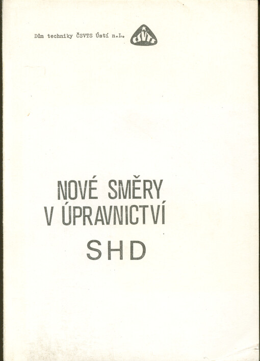Nové směry v úpravnictví SHD