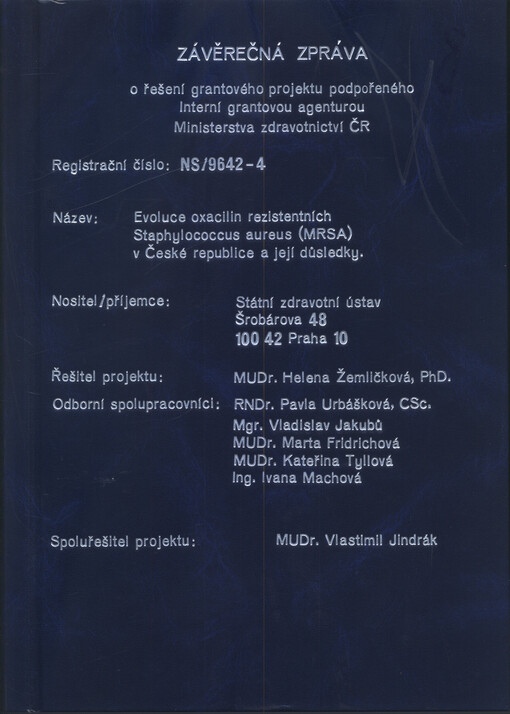 Evoluce oxacilin rezistentních Staphylococcus aureus (MRSA) v České republice a její důsledky