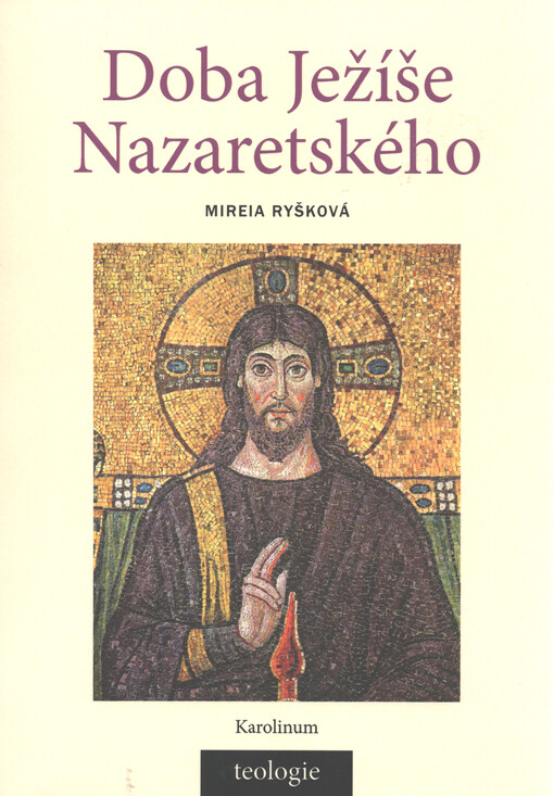 Doba Ježíše Nazaretského : historicko-teologický úvod do Nového zákona