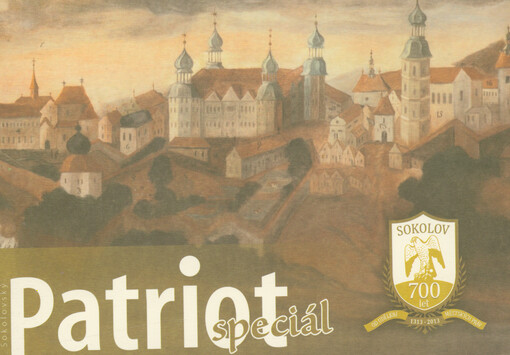 Sokolovský Patriot speciál : Sokolov : 700 let od oddělení městských práv : 1313-2013