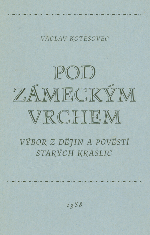 Pod zámeckým vrchem : výbor z dějin a pověstí starých Kraslic