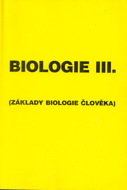 Biologie III. : (základy biologie člověka) : pracovní sešit
