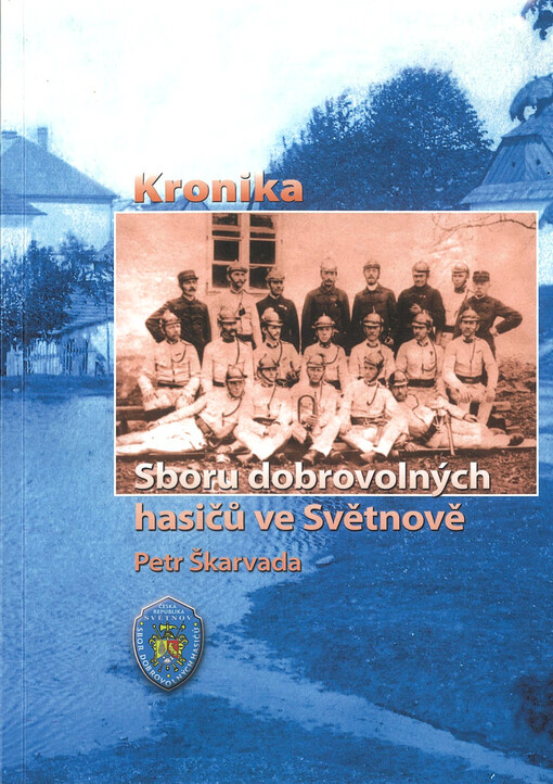 Kronika Sboru dobrovolných hasičů ve Světnově