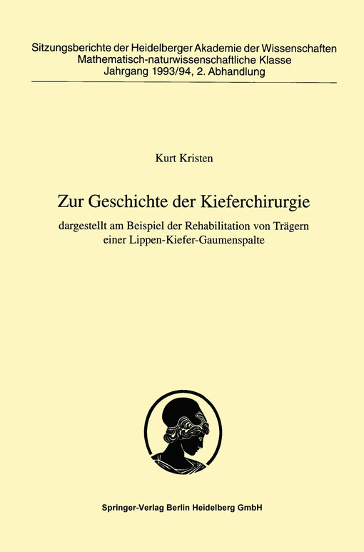 Zur Geschichte der Kieferchirurgie: dargestellt am Beispiel der Rehabilitation von Trägern einer Lippen-Kiefer-Gaumenspalte (Sitzungsberichte der ... 93/94) (German Edition)