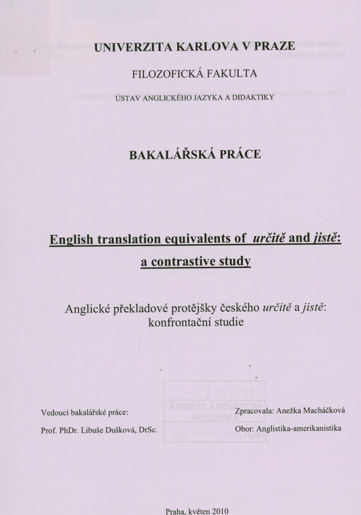 English translation equivalents of určitě and jistě: a contrastive study = Anglické překladové protějšky českého určitě a jistě: konfrontační studie
