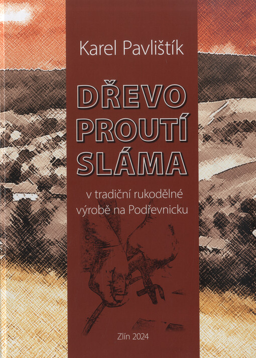 Dřevo, proutí, sláma