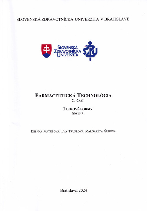 Farmaceutická technológia : Skriptá. 2. časť, Liekové formy