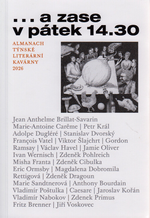...a zase v pátek 14.30 : almanach Týnské literární kavárny