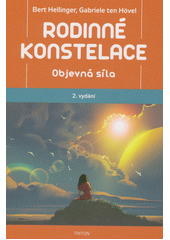 Rodinné konstelace : objevná síla  (odkaz v elektronickém katalogu)