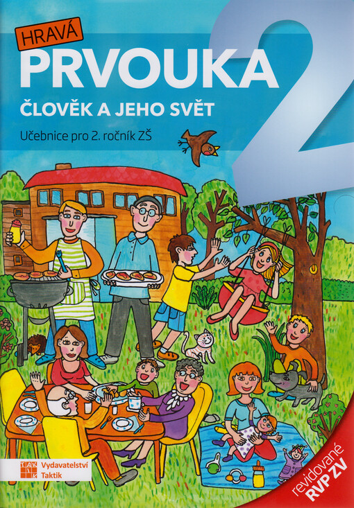 Hravá prvouka 2 : člověk a jeho svět. Učebnice pro 2. ročník ZŠ : revidované RVP ZV