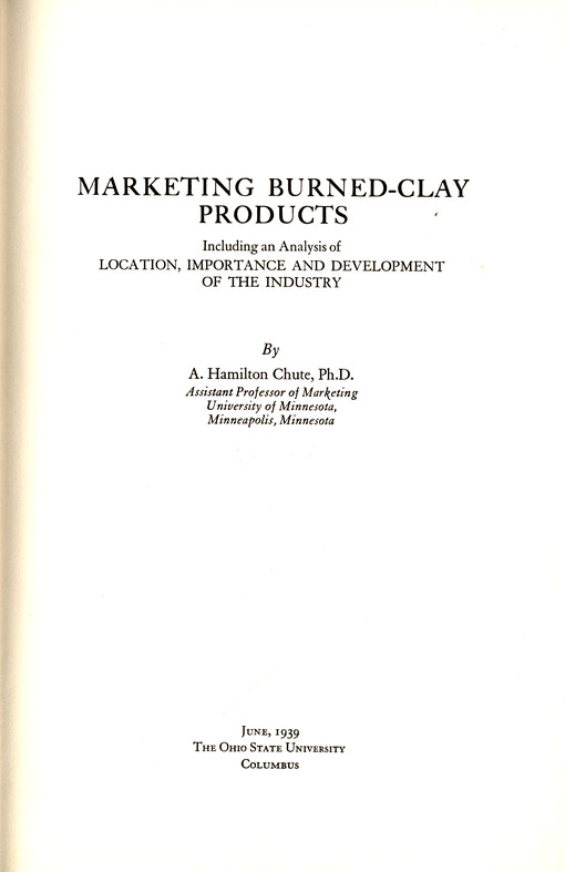 Marketing burned-clay products : including an analysis of location, importance and development of the industry