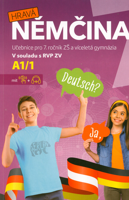 Hravá němčina 7 : A1/1. Učebnice pro 7. ročník ZŠ a víceletá gymnázia : v souladu s RVP ZV