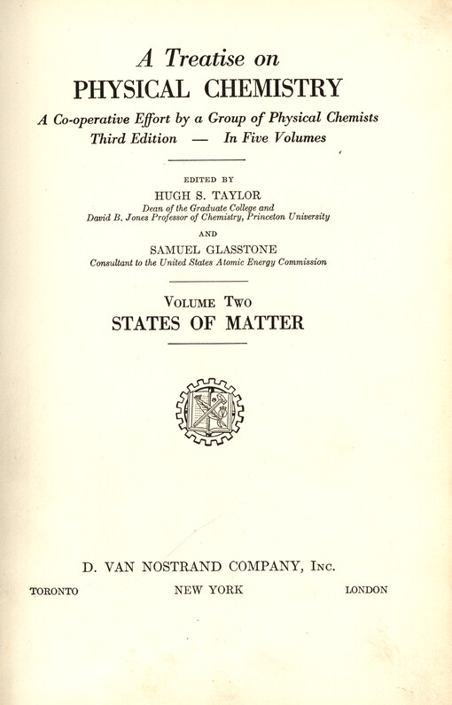 A treatise on physical chemistry : a co-operative effort by a group of physical chemists. Vol. 2., States of matter