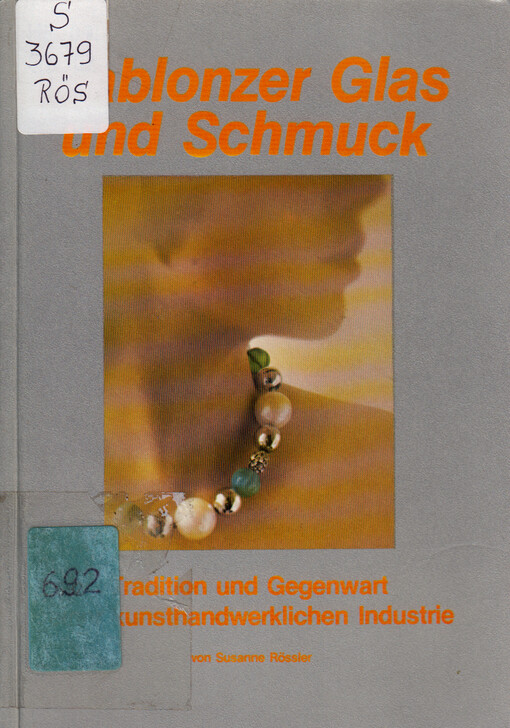 Gablonzer Glas und Schmuck : Tradition und Gegenwart einer kunsthandwerklichen Industrie