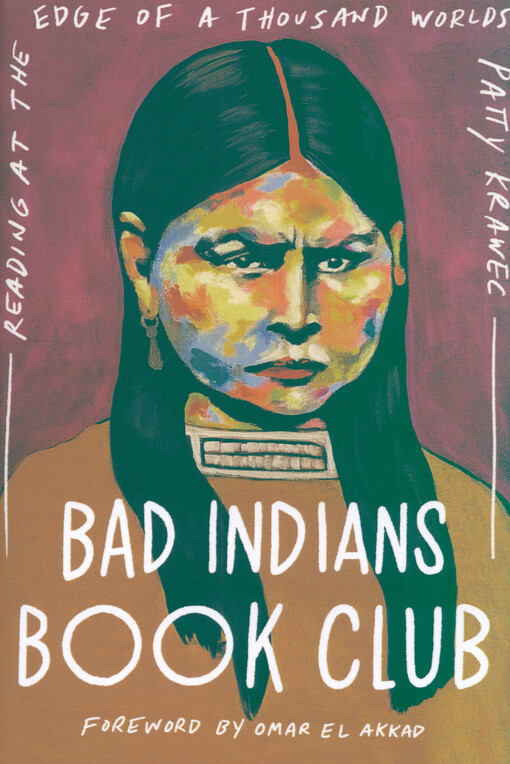 Bad Indians book club : reading at the edge of a thousand worlds