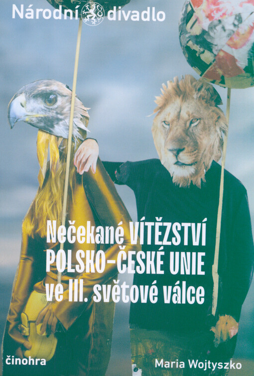 Maria Wojtyszko, Nečekané vítězství polsko-české unie ve III. světové válce