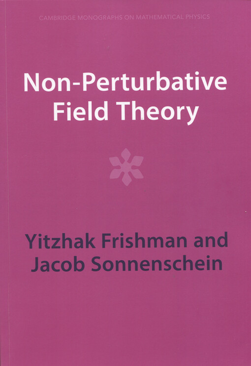 Non-perturbative field theory : from two-dimensional conformal field theory to QCD in four dimensions