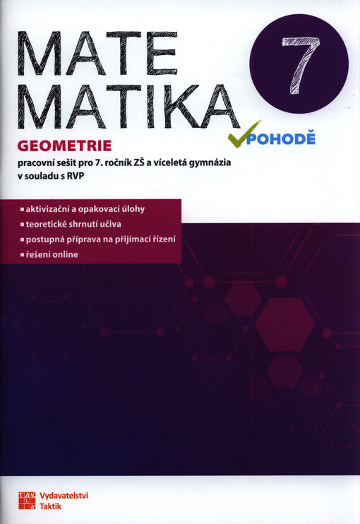 Matematika v pohodě 7 : pracovní sešit pro 7. ročník ZŠ a víceletá gymnázia : v souladu s RVP. Geometrie